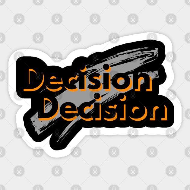 Decision Sticker by CRML